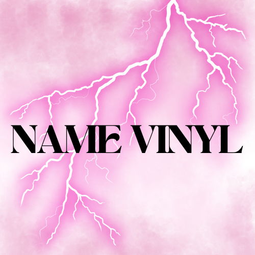 NAME VINYL